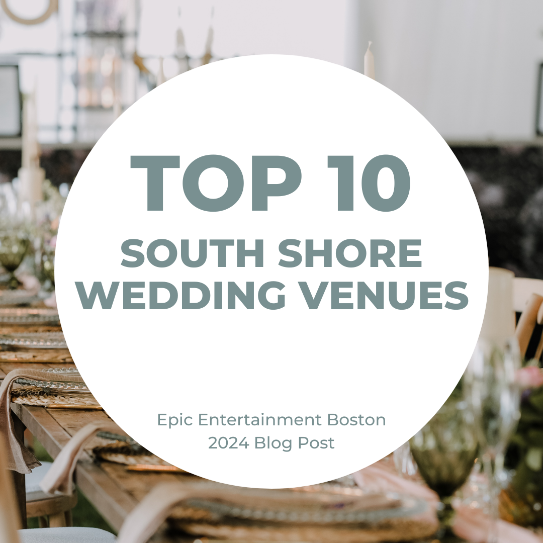 Top 10 Wedding Venues on the South Shore (Boston, MA)